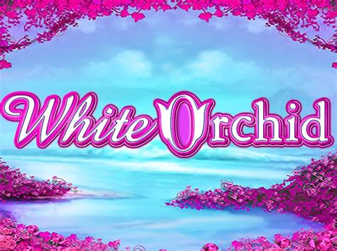 white orchid casino game